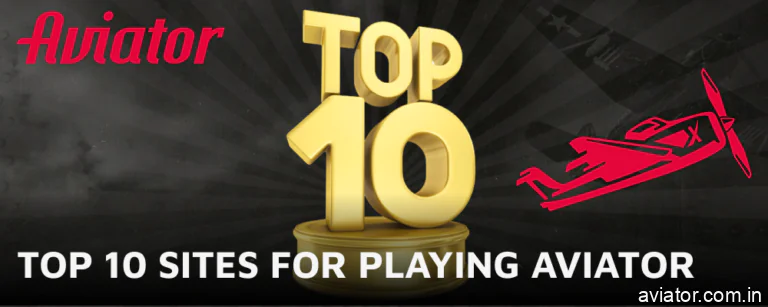 Top 10 Sites for Playing Aviator